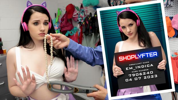 [Shoplyfter] Emma Indica Case No. 7906240 – The Streamer Problem (2023.04.07)