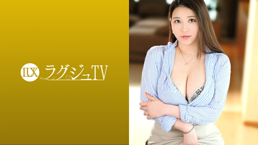 259LUXU-1478 Luxury TV 1472 A married woman with a strong libido who talks about having sex as a hobby appears on AV with her husbands official approval