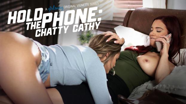 GirlsWay Hold The Phone Chatty Cathy